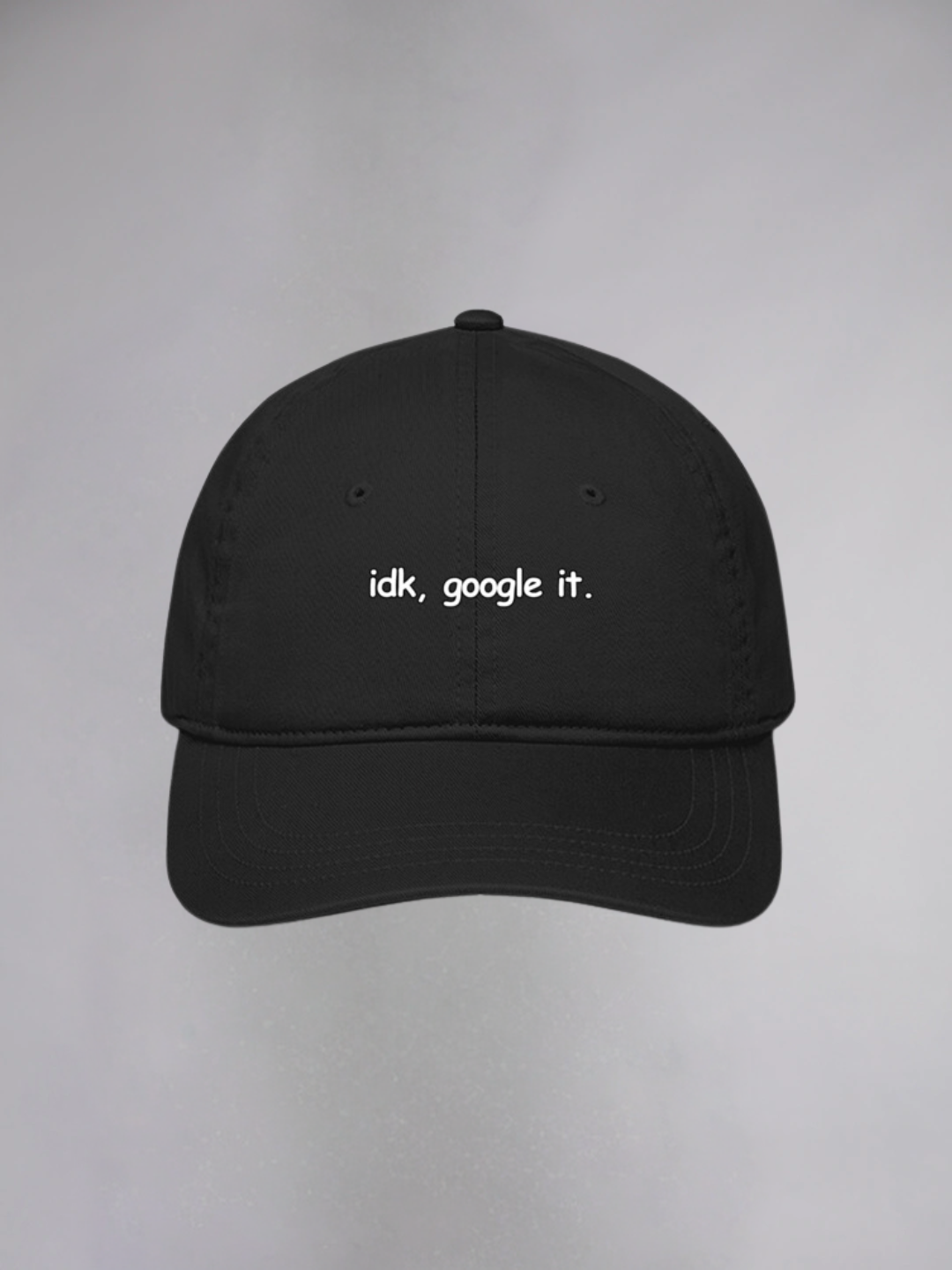 IDK, GOOGLE IT UNISEX BASEBALL CAP