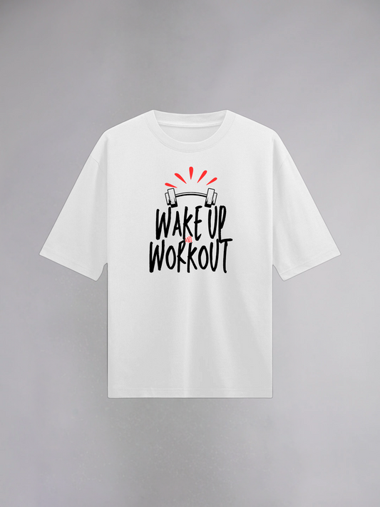 Wake Up & Workout : White Half Sleeves Oversized T-Shirt