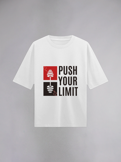 Push Your Limit : White Half Sleeves Oversized T-Shirt